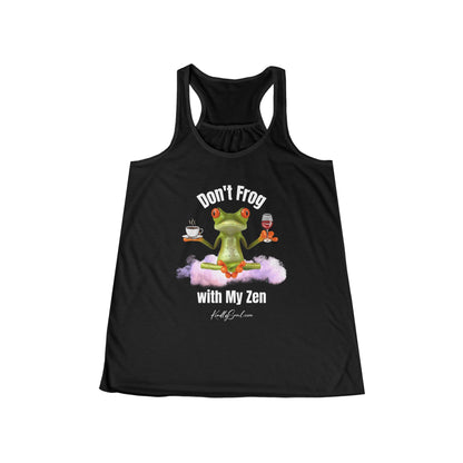 Don't Frog with My Zen Flowy Racerback Tank