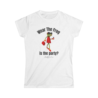 Wear The Frog is the Party T Shirt