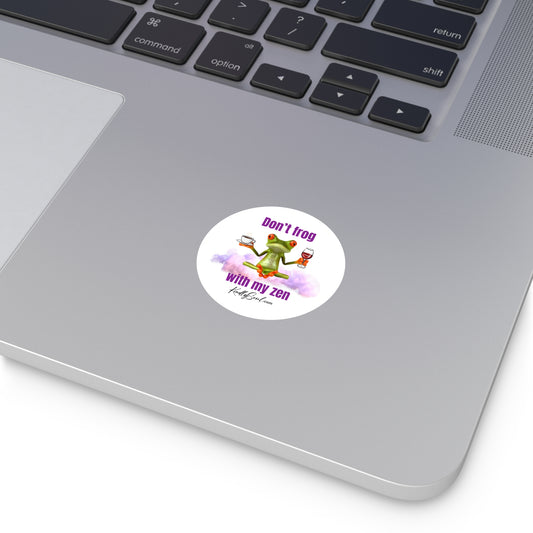 Don't Frog with My Zen Sticker