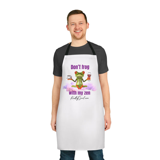 Don't Frog with My Zen Apron