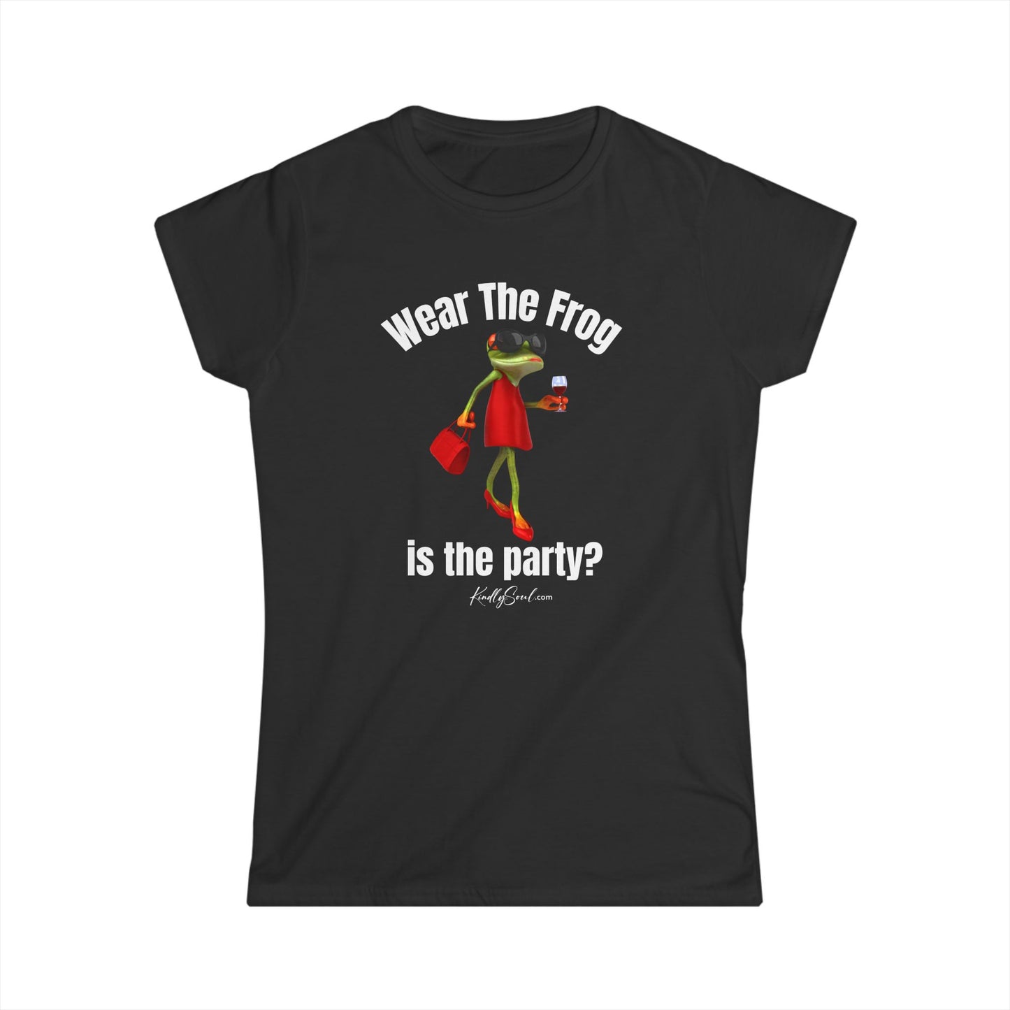 Wear The Frog is the Party T Shirt