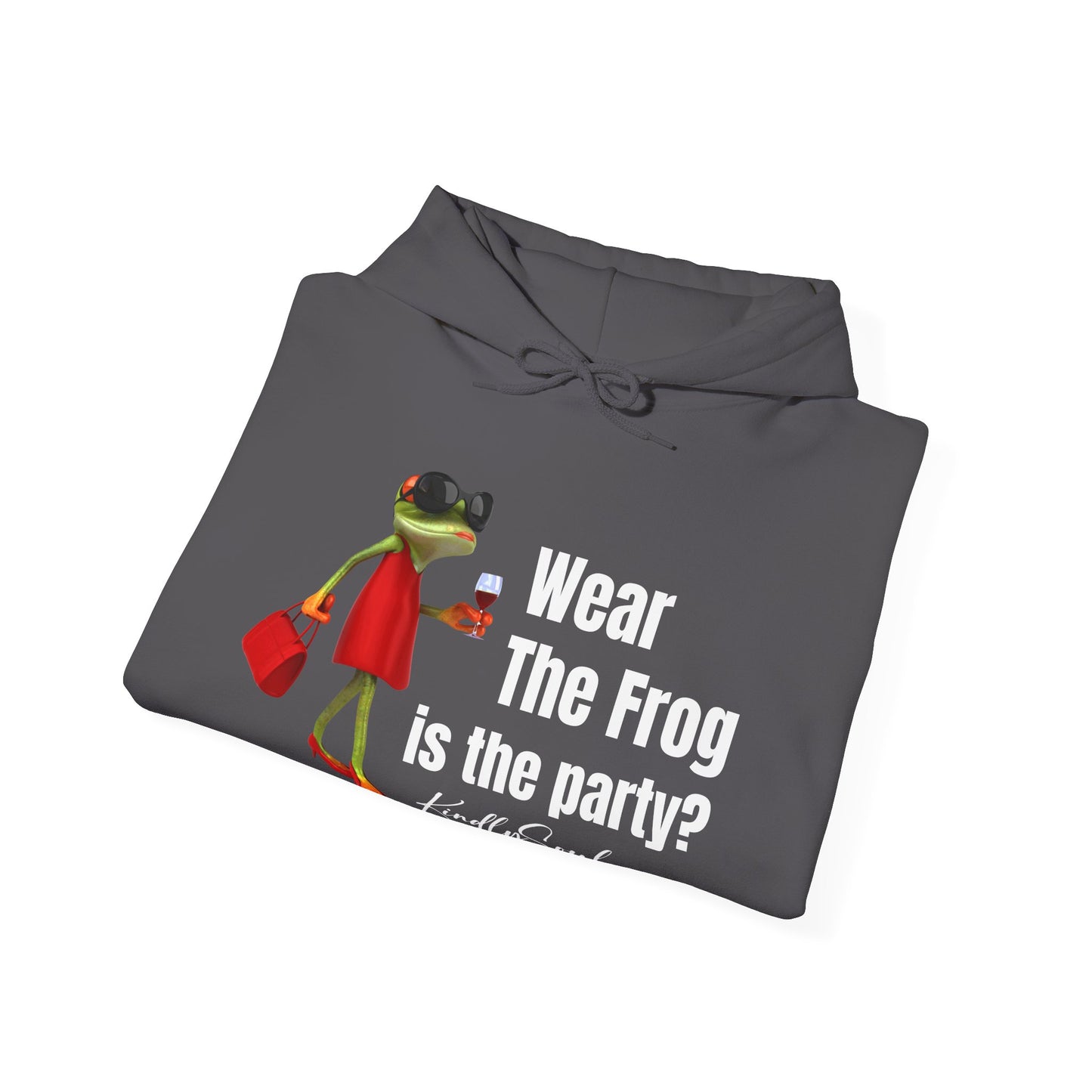 Wear The Frog is the Party Hoodie